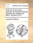 Suite de la Vie Et Des Opinions de Tristram Shandy, Traduites de l'Anglois de Stern. Volume 4 of 4 - Book