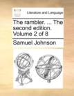 The Rambler. ... the Second Edition. Volume 2 of 8 - Book