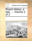 Roach Abbey : A Tale. ... Volume 2 of 2 - Book