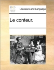 Le Conteur. - Book
