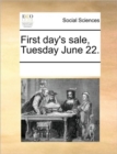 First Day's Sale, Tuesday June 22. - Book