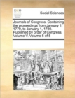 Journals of Congress. Containing the Proceedings from January 1, 1779, to January 1, 1780. Published by Order of Congress. Volume V. Volume 5 of 5 - Book