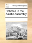 Debates in the Asiatic Assembly. - Book