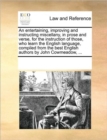 An Entertaining, Improving and Instructing Miscellany, in Prose and Verse, for the Instruction of Those, Who Learn the English Language, Compiled from the Best English Authors by John Cowmeadow, ... - Book