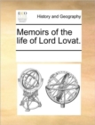 Memoirs of the Life of Lord Lovat. - Book