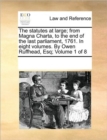 The Statutes at Large; From Magna Charta, to the End of the Last Parliament, 1761. in Eight Volumes. by Owen Ruffhead, Esq; Volume 1 of 8 - Book