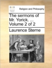 The sermons of Mr. Yorick. ... Volume 2 of 2 - Book