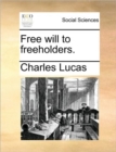 Free Will to Freeholders. - Book