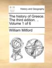 The History of Greece. the Third Edition. .. Volume 1 of 6 - Book
