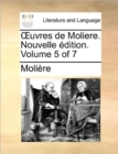 OEuvres de Moliere. Nouvelle edition. Volume 5 of 7 - Book