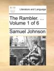 The Rambler. ... Volume 1 of 6 - Book