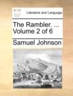 The Rambler. ... Volume 2 of 6 - Book