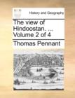 The View of Hindoostan. ... Volume 2 of 4 - Book