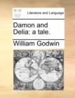 Damon and Delia : A Tale. - Book