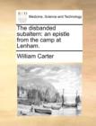 The Disbanded Subaltern : An Epistle from the Camp at Lenham. - Book