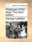 Dialogues of the Dead. the Third Edition. - Book