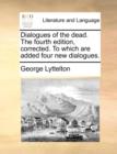 Dialogues of the dead. The fourth edition, corrected. To which are added four new dialogues. - Book