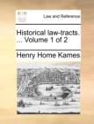 Historical Law-Tracts. ... Volume 1 of 2 - Book