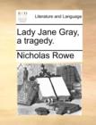 Lady Jane Gray, a Tragedy. - Book