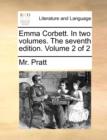 Emma Corbett. in Two Volumes. the Seventh Edition. Volume 2 of 2 - Book