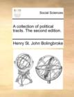 A Collection of Political Tracts. the Second Edition. - Book