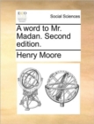 A Word to Mr. Madan. Second Edition. - Book