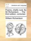 Poems, Chiefly Rural. by MR Richardson, ... the Third Edition, Corrected. - Book