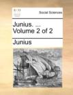 Junius. ... Volume 2 of 2 - Book