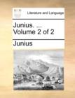 Junius. ... Volume 2 of 2 - Book