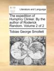 The Expedition of Humphry Clinker. by the Author of Roderick Random. Volume 2 of 2 - Book