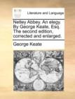 Netley Abbey. an Elegy. by George Keate, Esq. the Second Edition, Corrected and Enlarged. - Book