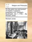 On the Early Love and Pursuit of Wisdom. a Sermon, Preached in St. Thomas's, Southwark, Jan. 1, 1793, ... by Richard Jones. ... - Book