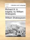 Richard III. a Tragedy, by William Shakspere. - Book