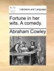 Fortune in Her Wits. a Comedy. - Book