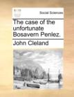 The Case of the Unfortunate Bosavern Penlez. - Book