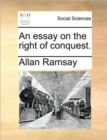 An Essay on the Right of Conquest. - Book