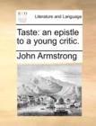 Taste : An Epistle to a Young Critic. - Book