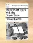 More Short-Ways with the Dissenters. - Book