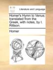 Homer's Hymn to Venus; Translated from the Greek, with Notes, by I. Rittson. - Book