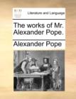 The Works of Mr. Alexander Pope. - Book