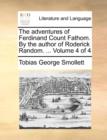 The adventures of Ferdinand Count Fathom. By the author of Roderick Random. ...  Volume 4 of 4 - Book