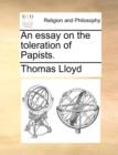 An Essay on the Toleration of Papists. - Book