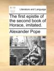 The First Epistle of the Second Book of Horace, Imitated. - Book
