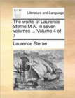 The Works of Laurence Sterne M.A. in Seven Volumes ... Volume 4 of 7 - Book