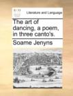 The Art of Dancing, a Poem, in Three Canto's. - Book