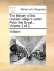 The History of the Russian Empire Under Peter the Great... Volume 2 of 2 - Book