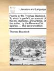 Poems by Mr. Thomas Blacklock. To which is prefix'd, an account of the life, character, and writings, of the author, by the Reverend Mr. Spence, ... T - Book