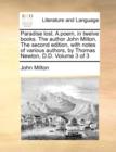 Paradise Lost. a Poem, in Twelve Books. the Author John Milton. the Second Edition, with Notes of Various Authors, by Thomas Newton, D.D. Volume 3 of 3 - Book