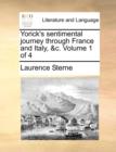 Yorick's Sentimental Journey Through France and Italy, &C. Volume 1 of 4 - Book