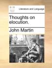 Thoughts on Elocution. - Book